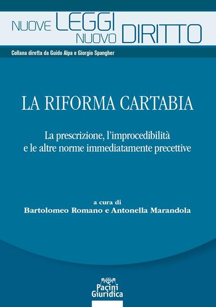 La riforma Cartabia. La prescrizione, l’improcedibilità e le altre norme immediatamente precettive - copertina