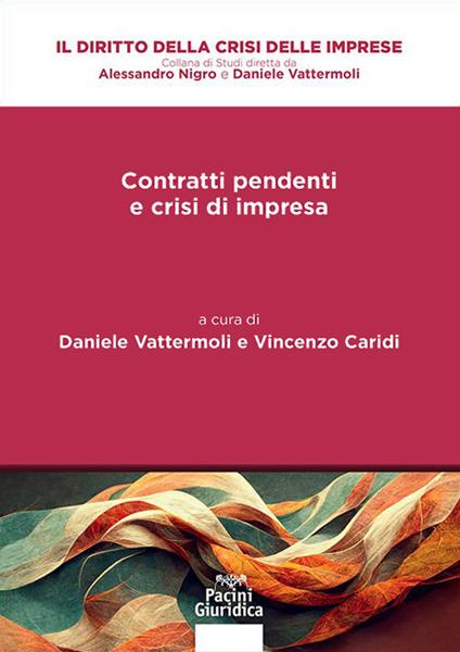 I contratti pendenti nelle procedure di soluzione della crisi - copertina