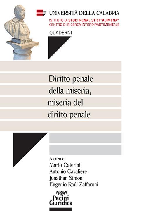 Diritto penale della miseria, miseria del diritto penale - Mario Caterini,Eugenio Raúl Zaffaroni - ebook