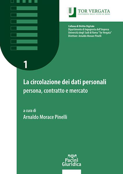 La circolazione dei dati personali: persona, contratto e mercato. Manuale teorico-pratico - copertina