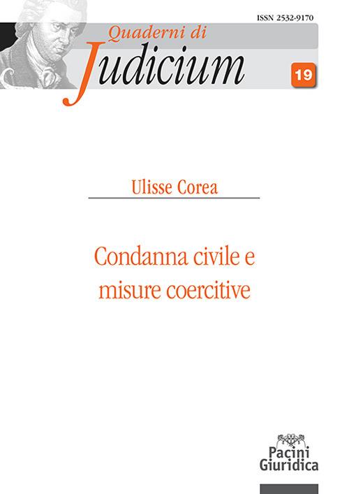 Condanna civile e misure coercitive - Ulisse Corea - copertina