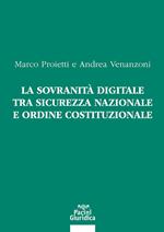 La sovranità digitale tra sicurezza nazionale e ordine costituzionale