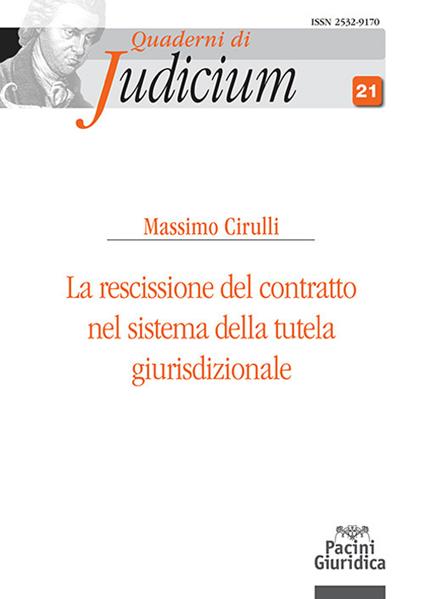 La rescissione del contratto nel sistema della tutela giurisdizionale - Massimo Cirulli - copertina
