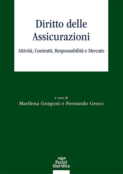 Diritto delle assicurazioni. Attività, contratti, responsabilità e mercato - copertina