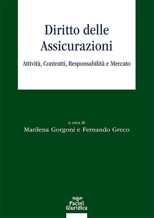 Diritto delle assicurazioni. Attività, contratti, responsabilità e mercato - copertina