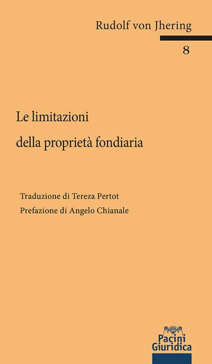 Le limitazioni della proprietà fondiaria - Rudolf Jhering von - copertina