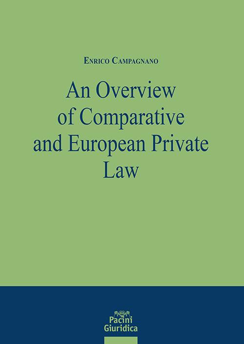 An overview of comparative and European private law - Enrico Campagnano - copertina