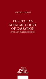 The italian Supreme Court of Cassation. Civil and tax proceedings