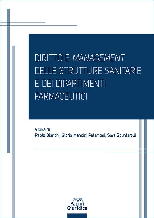 Diritto e management delle strutture sanitarie e dei dipartimenti farmaceutici - copertina