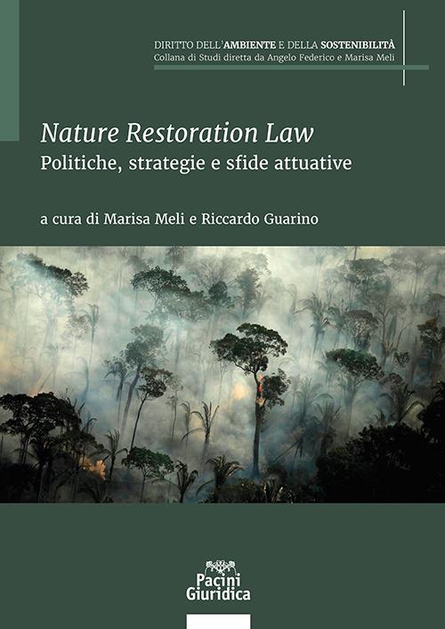 Nature restoration law. Politiche, strategie e sfide attuative - copertina