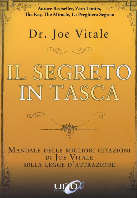 Il segreto in tasca. Manuale delle migliori citazioni di Joe Vitale sulla legge d'attrazione - Joe Vitale - copertina