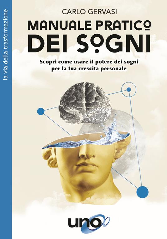 Manuale pratico dei sogni. Scopri come usare il potere dei sogni per la tua crescita personale - Carlo Gervasi - copertina