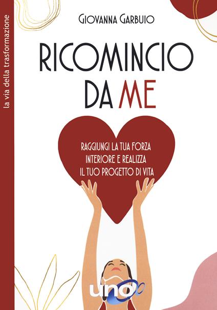 Ricomincio da me - Giovanna Garbuio - copertina