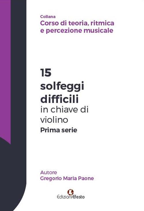 15 solfeggi difficili in chiave di violino prima serie - Gregorio Maria Paone - copertina