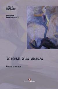 Le forme della violenza. Cinema e dintorni - copertina