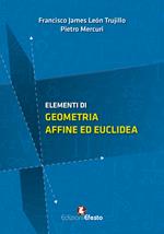 Elementi di geometria affine ed euclidea