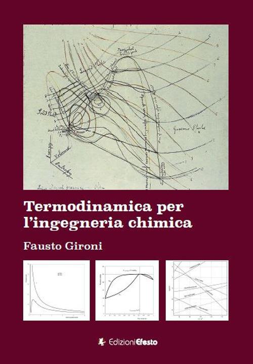 Termodinamica per l’ingegneria chimica - Fausto Gironi - copertina