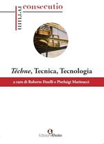 Téchne, tecnica, tecnologia