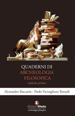 Quaderni di archeologia filosofica. Vol. 1