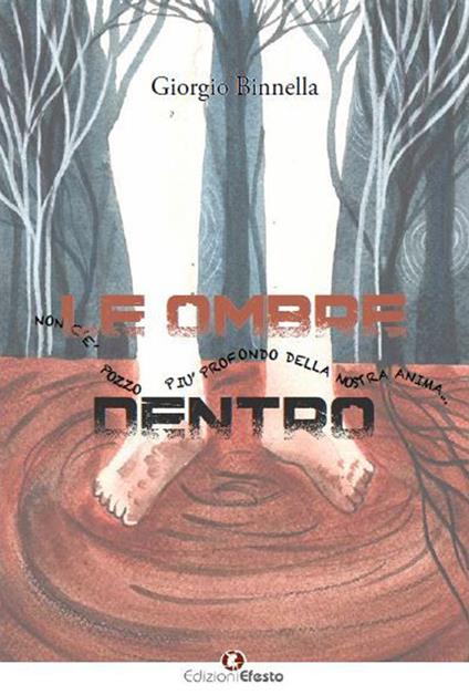 Le ombre dentro. Non c'è pozzo più profondo della nostra anima - Giorgio Binnella - copertina