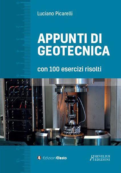 Appunti di geotecnica con 100 esercizi risolti - Luciano Picarelli - copertina