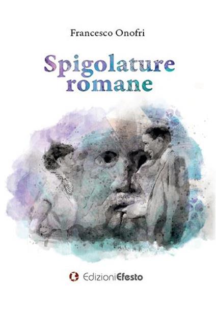 Spigolature romane - Francesco Onofri - copertina