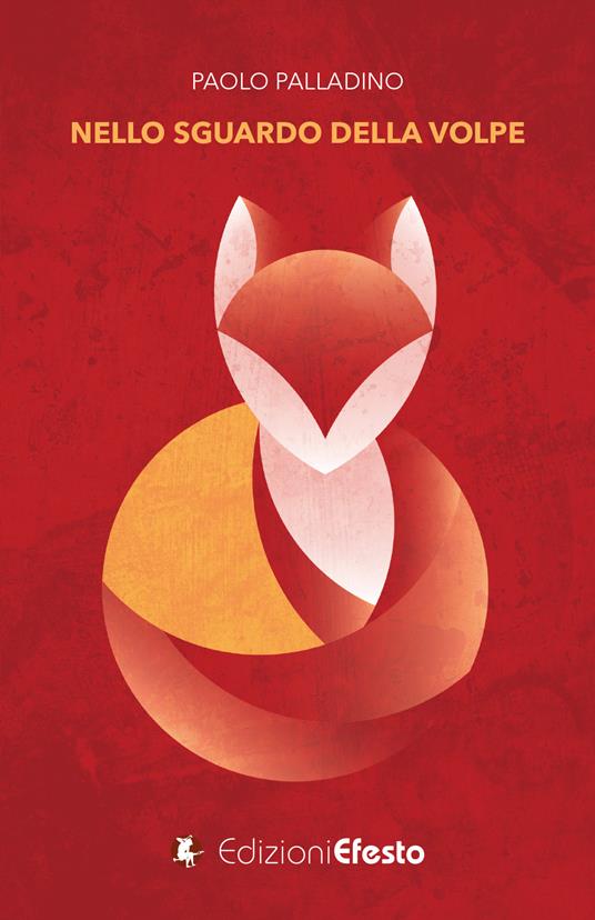 Nello sguardo della volpe - Paolo Palladino - copertina
