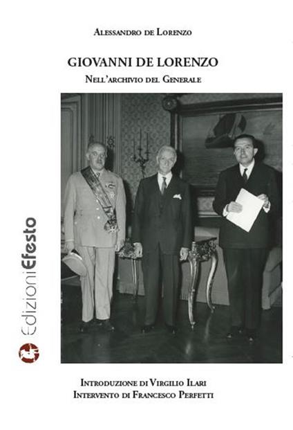 Giovanni de Lorenzo. Nell'archivio del Generale - Alessandro De Lorenzo - copertina