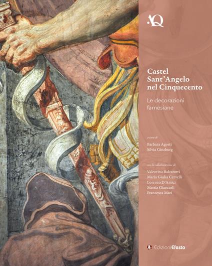 Castel Sant’Angelo nel Cinquecento. Le decorazioni farnesiane - copertina