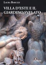 Villa d'Este e il giardino svelato. Le sculture nel giardino all'antica di Ippolito, la dispersione tra reale e ideale