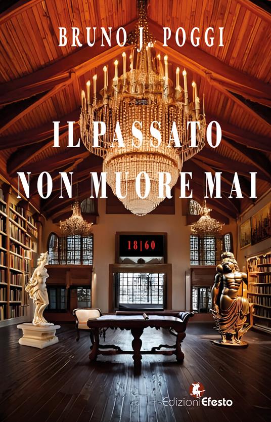 Il passato non muore mai - Bruno J. Poggi - copertina