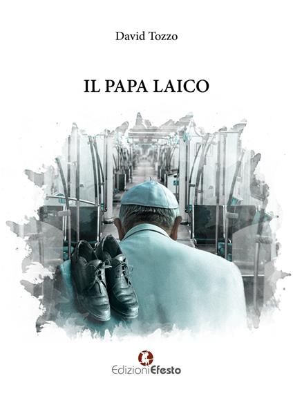 Il papa laico - David Tozzo - ebook