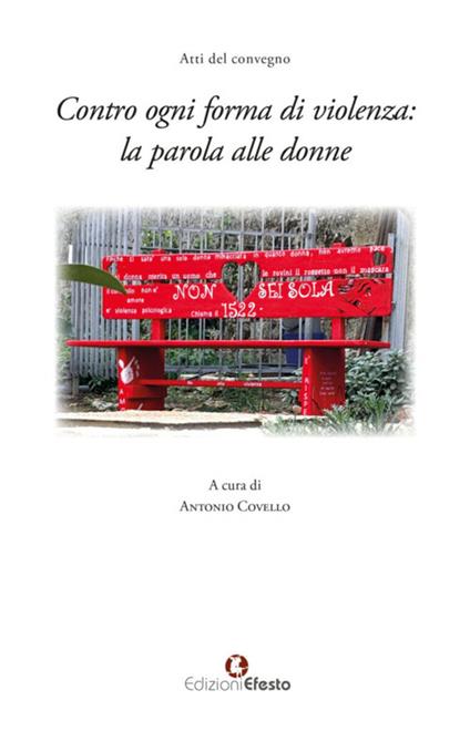 Contro ogni forma di violenza: la parola alle donne. Atti del Convegno - copertina