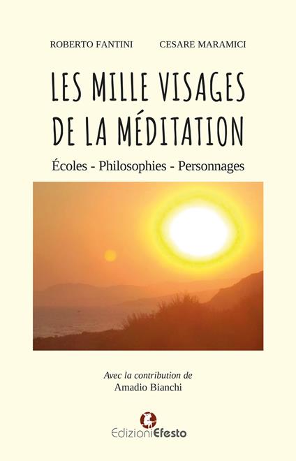 Les mille visages de la méditation. Écoles, philosophies, personnages - Roberto Fantini,Cesare Maramici - copertina