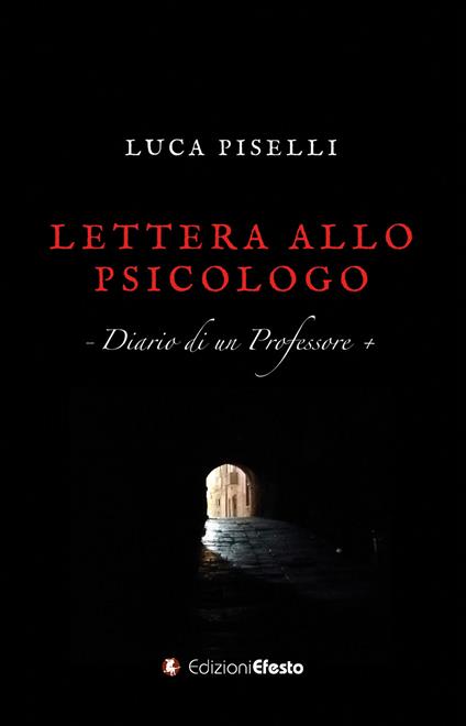 Lettera allo psicologo. Diario di un professore - Luca Piselli - copertina