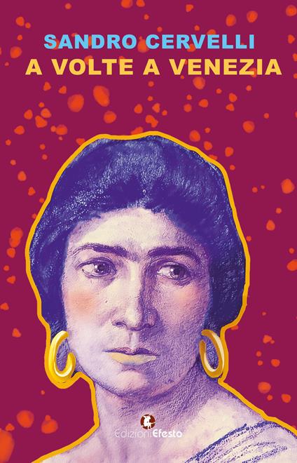 A volte a Venezia - Sandro Cervelli - copertina