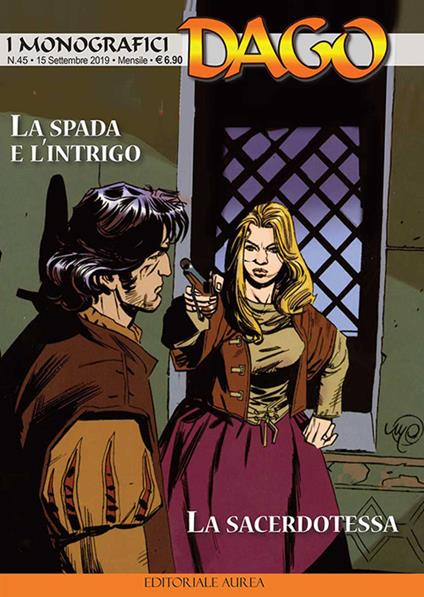 I monografici Dago. Vol. 45: spada e l'intrigo-La sacerdotessa, La. - copertina