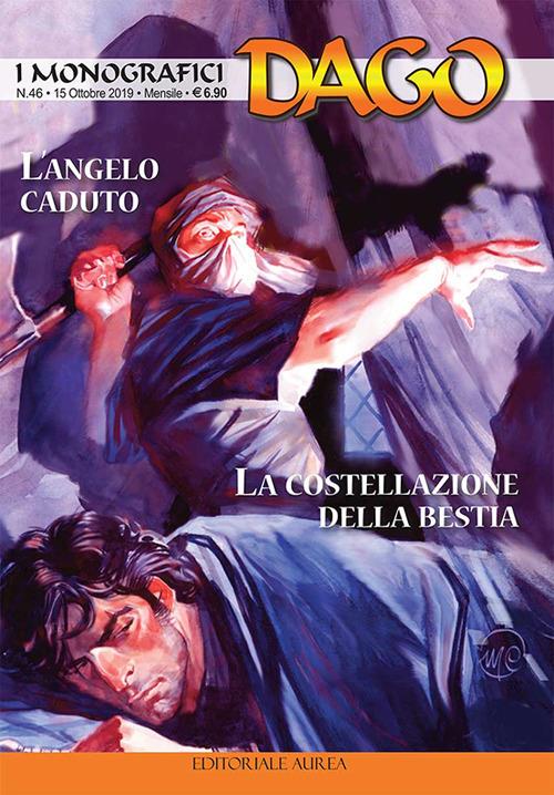 I monografici Dago. Vol. 46: angelo caduto-La costellazione della bestia, L'. - copertina