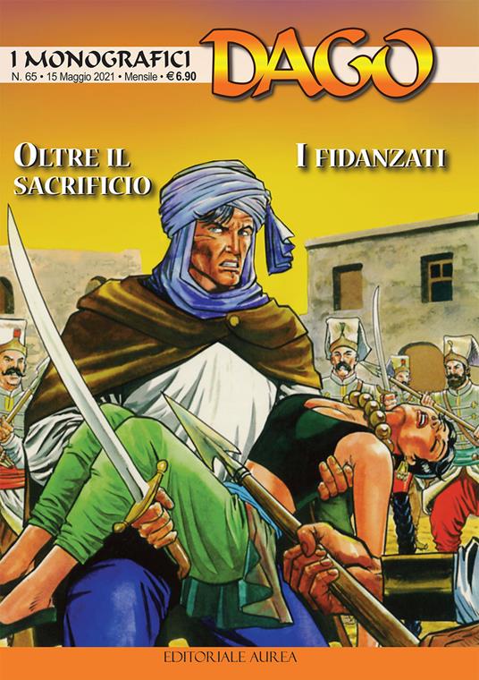 I monografici Dago. Vol. 65: Oltre il sacrificio-I fidanzati. - copertina
