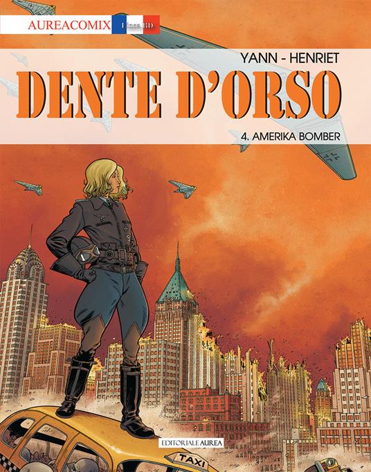 Dente d'orso. Vol. 4: Amerika bomber. - Yann - copertina