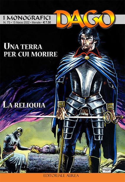 I monografici Dago. Vol. 75: terra per cui morire-La reliquia, Un. - copertina