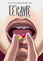 Le cavie. One shot