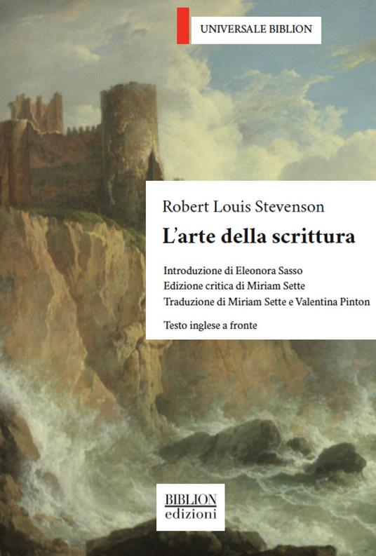 L' arte della scrittura. Testo inglese a fronte - Robert Louis Stevenson - copertina