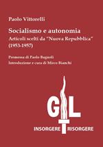 Socialismo e autonomia. Articoli scelti da «Nuova Repubblica» (1953-1957)