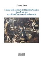 I musei nella scrittura di Théophile Gautier: jeux de miroirs tra critica d'arte e creatività letteraria