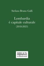 Lombardia è capitale culturale (2018-2023)