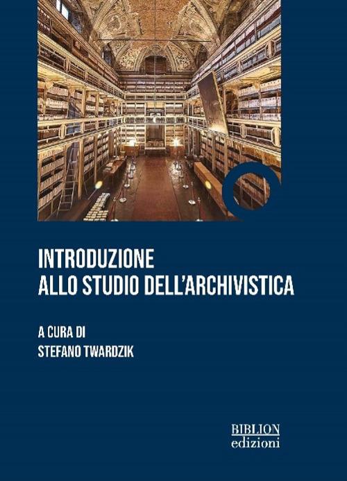 Introduzione allo studio dell'archivistica - copertina