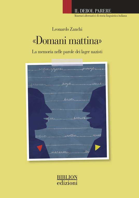 «Domani mattina». La memoria nelle parole dei lager nazisti - Leonardo Zanchi - copertina