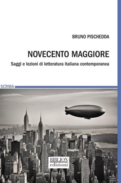 Novecento maggiore. Saggi e lezioni di letteratura italiana contemporanea - Bruno Pischedda - copertina