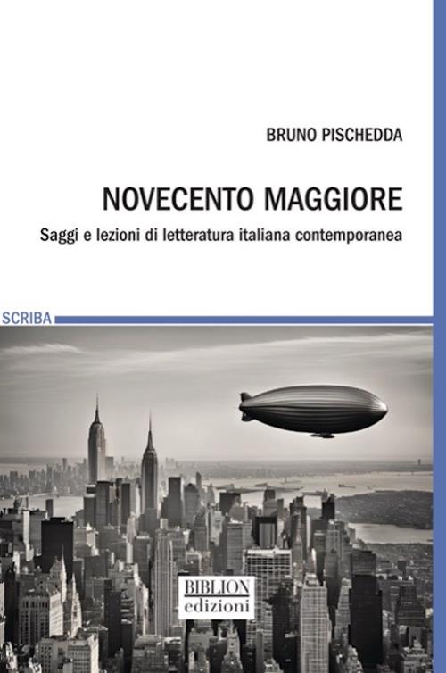Novecento maggiore. Saggi e lezioni di letteratura italiana contemporanea - Bruno Pischedda - copertina